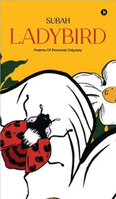 Ladybird: Poems of Personal Odyssey by Subah
