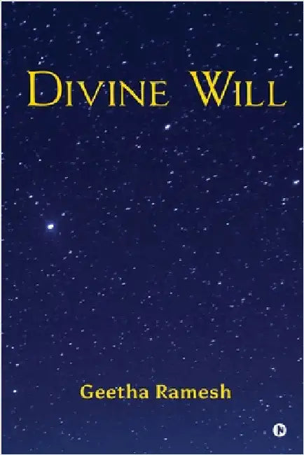 Divine Will by Geetha Ramesh