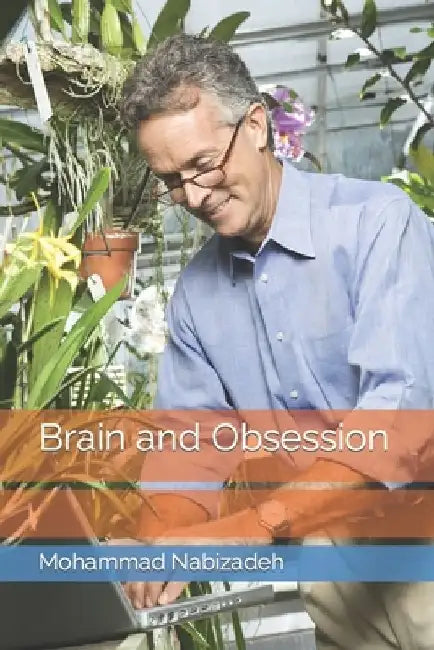 Brain and Obsession by Mohammad Nabizadeh