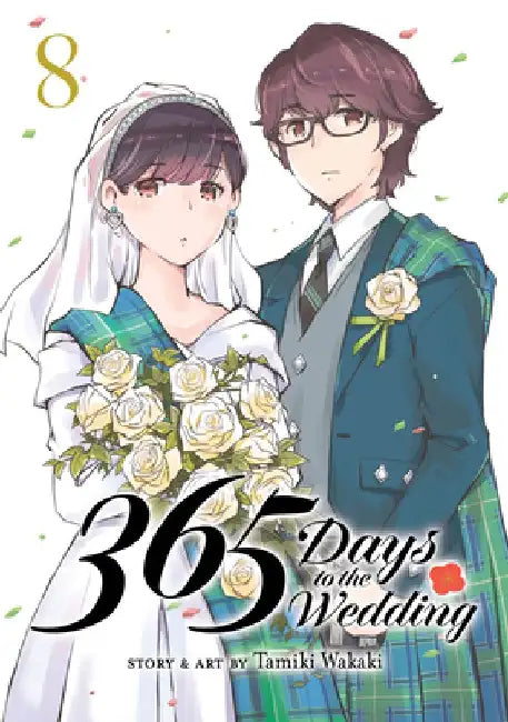 365 Days to the Wedding Vol. 8 by Tamiki Wakaki