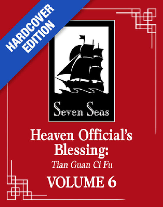 Heaven Official's Blessing: Tian Guan CI Fu (Deluxe Hardcover Novel) Vol. 6 by Mo Xiang Tong Xiu, Zeldacw
