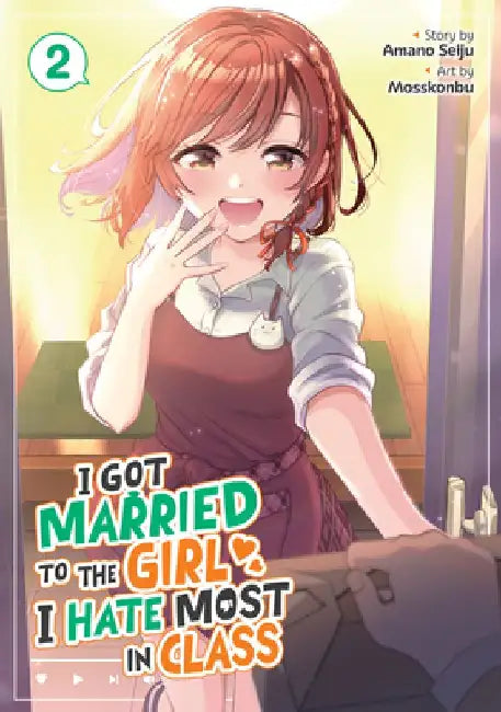 I Got Married to the Girl I Hate Most in Class (Manga) Vol. 2 by Amano Seiju