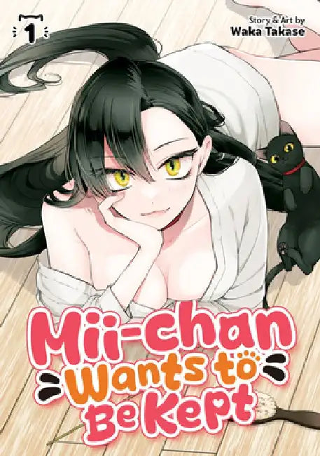 MII-Chan Wants to Be Kept Vol. 1 by Waka Takase