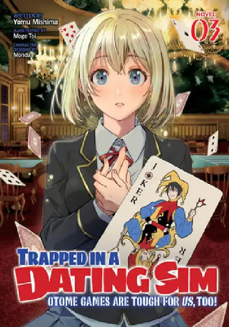 Trapped in a Dating Sim: Otome Games Are Tough for Us, Too! (Light Novel) Vol. 3 by Yomu Mishima