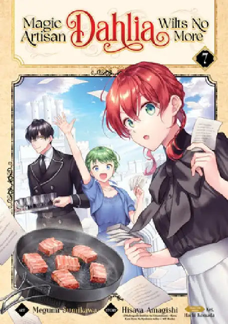 Magic Artisan Dahlia Wilts No More (Manga) Vol. 7 by Hisaya Amagishi