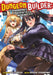 Dungeon Builder: The Demon King's Labyrinth Is a Modern City! (Manga) Vol. 11 by Rui Tsukiyo