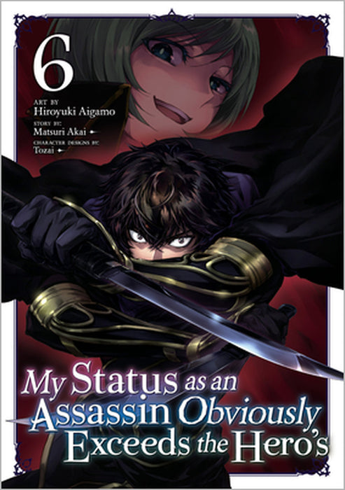 My Status as an Assassin Obviously Exceeds the Hero's (Manga) Vol. 6 by Matsuri Akai, Tozai, Tozai