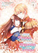 My Sister Took My Fiance and Now I'm Being Courted by a Beastly Prince (Manga) Vol. 4 by Yu Sakurai