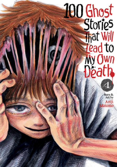 100 Ghost Stories That Will Lead to My Own Death Vol. 4 by Anji Matono