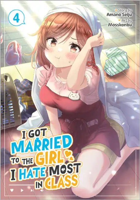 I Got Married to the Girl I Hate Most in Class (Manga) Vol. 4 by Seiju, Amano