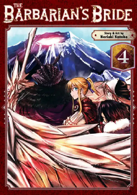 The Barbarian's Bride Vol. 4 by Noriaki Kotoba