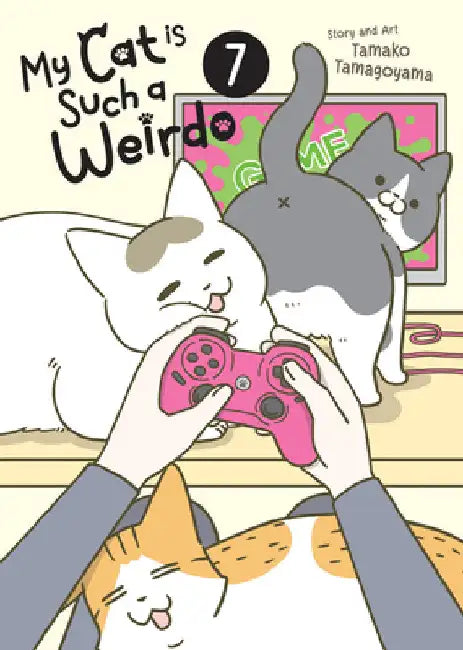 My Cat Is Such a Weirdo Vol. 7 by Tamako Tamagoyama