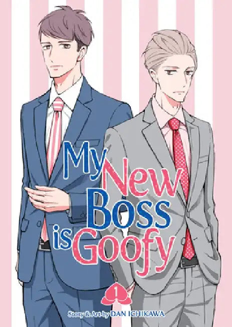 My New Boss is Goofy Vol. 1 by Dan Ichikawa