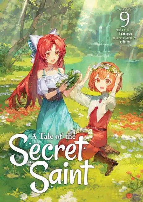 A Tale of the Secret Saint (Light Novel) Vol. 9 by Touya, Chibi