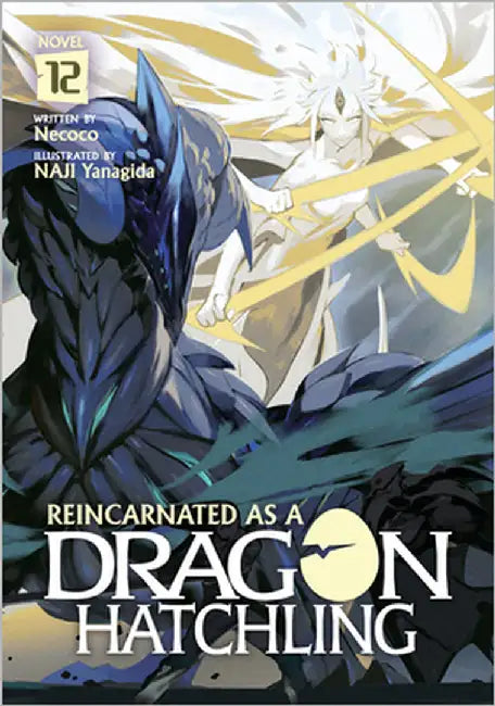 Reincarnated as a Dragon Hatchling (Light Novel) Vol. 12 by Necoco
