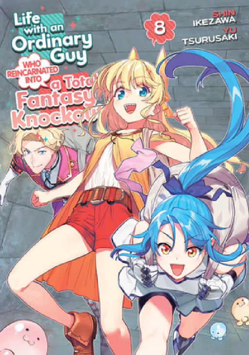 Life with an Ordinary Guy Who Reincarnated Into a Total Fantasy Knockout Vol. 8 by Yu Tsurusaki, Shin Ikezawa