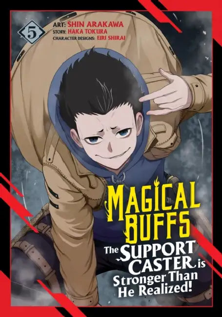 Magical Buffs: The Support Caster Is Stronger Than He Realized! (Manga) Vol. 5 by Haka Tokura, Shin Arakawa, Eiri Shirai