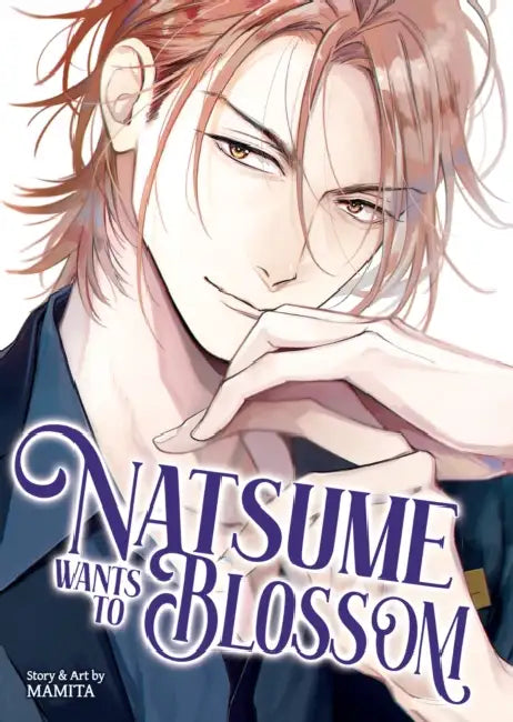 Natsume Wants to Blossom [Natsume Wants Book 2] by Mamita
