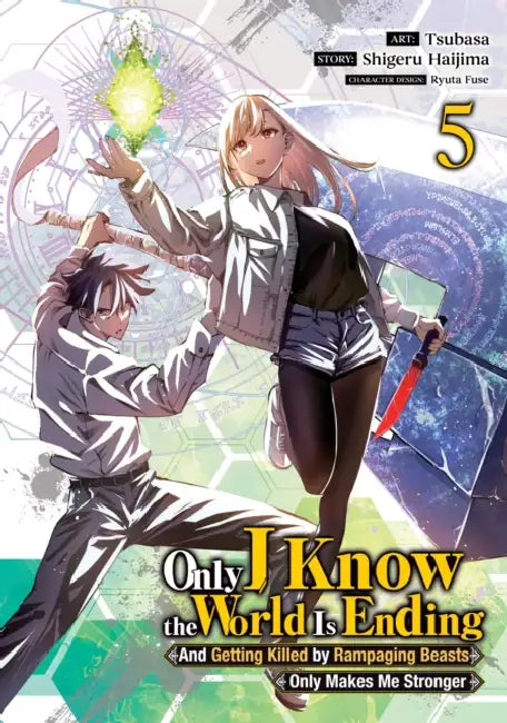 Only I Know the World Is Ending and Getting Killed by Rampaging Beasts Only Makes Me Stronger (Manga) Vol. 5 by Shigeru Haijima, Tsubasa, Ryuta Fuse