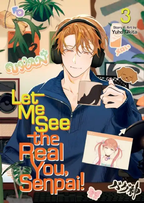 Let Me See the Real You, Senpai! Vol. 3 by Yuho Okita