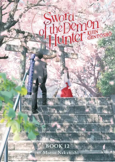 Sword of the Demon Hunter: Kijin Gentosho (Light Novel) Vol. 12 by Motoo Nakanishi