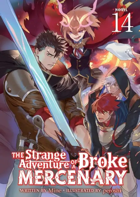 The Strange Adventure of a Broke Mercenary (Light Novel) Vol. 14 by Mine, Peroshi