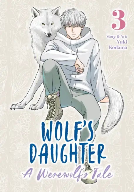 Wolf's Daughter: A Werewolf's Tale Vol. 3 by Yuki Kodama