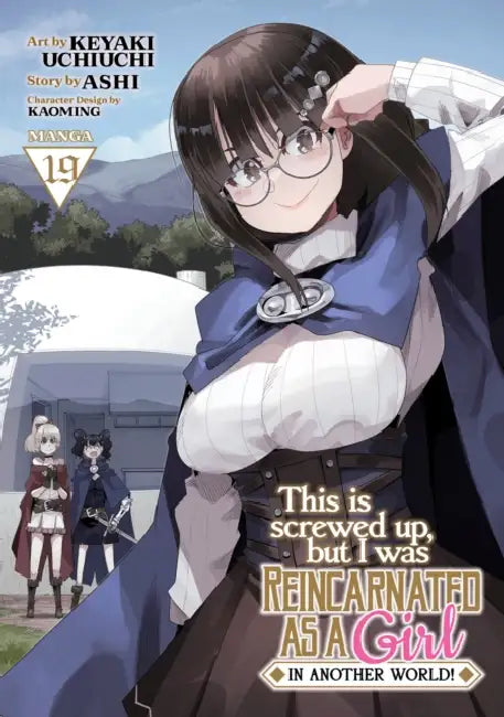 This Is Screwed Up, But I Was Reincarnated as a Girl in Another World! (Manga) Vol. 19 by Ashi, Keyaki Uchiuchi, Kaoming