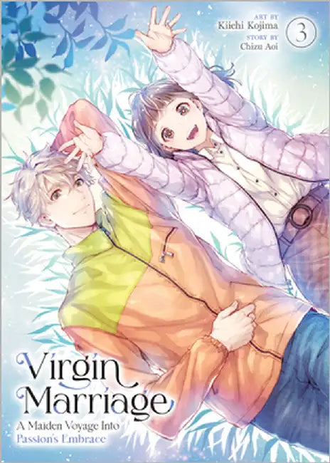 Virgin Marriage: A Maiden Voyage Into Passion's Embrace Vol. 3 by Aoi, Chizu