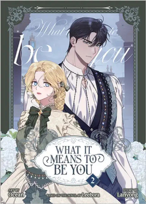 What It Means to Be You (Comic) Vol. 2 by Leebora