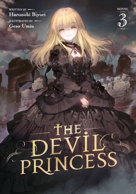 The Devil Princess (Light Novel) Vol. 3 by Harunohi Biyori, Geso Umiu