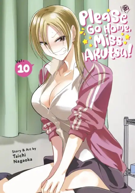 Please Go Home, Miss Akutsu! Vol. 10 by Taichi Nagaoka