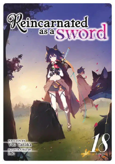 Reincarnated as a Sword (Light Novel) Vol. 18 by Yuu Tanaka, Llo