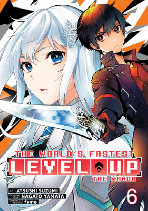 The World's Fastest Level Up (Manga) Vol. 6 by Nagato Yamata, Atsushi Suzumi, Fame