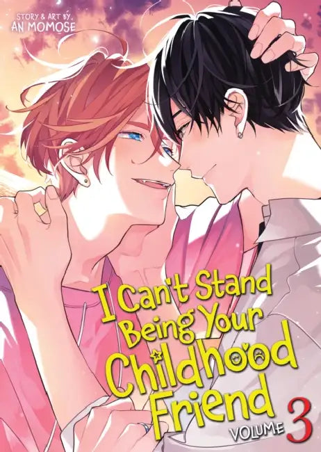 I Can't Stand Being Your Childhood Friend Vol. 3 by An Momose