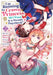 I'm Running for Crown Princess, But All I Want Is a Steady Paycheck! (Manga) Vol. 2 by Yuuri Seo, Makana Watari, Okaya