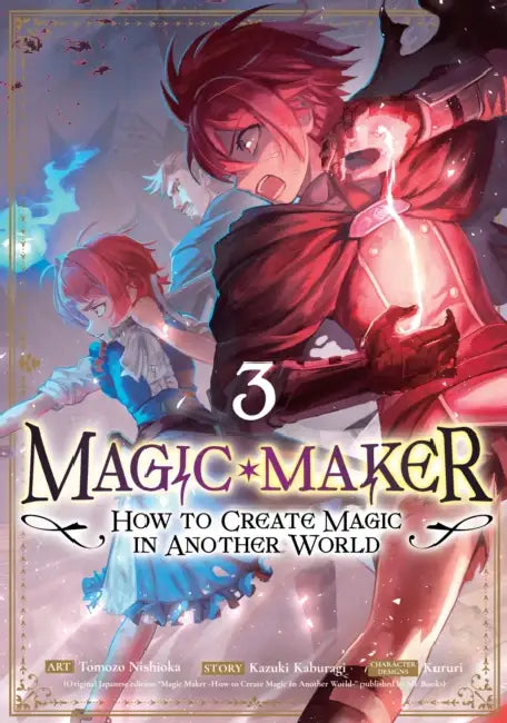 Magic Maker: How to Create Magic in Another World (Manga) Vol. 3 by Kazuki Kaburagi, Tomozo Nishioka, Kururi