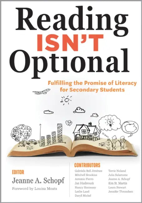 Reading Isn't Optional: Fulfilling the Promise of Literacy for Secondary Students (Maximize Secondary Literacy with Evidence-Based Practices.) by Jeanne A. Schopf, Gabriela Bell Jiménez, Mitchell Brookins