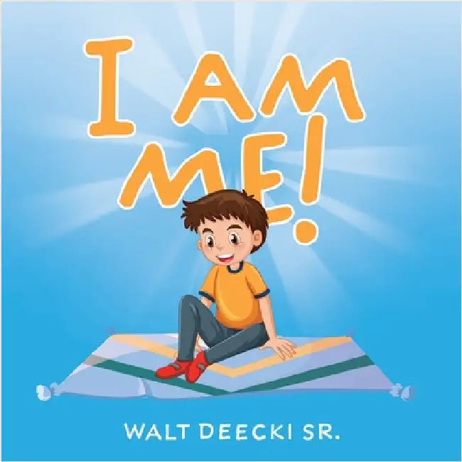 I Am Me! by Sr. Deecki Walt