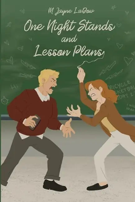 One Night Stands and Lesson Plans: Book 1 of the Marchfield Middle Series by M. Jayne Ladow