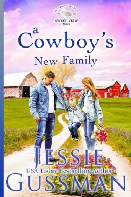 A Cowboy's New Family by Jessie Gussman