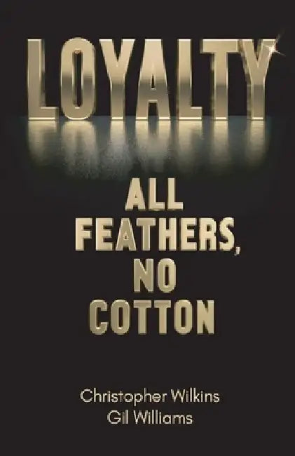 Loyalty by Christopher Wilkins