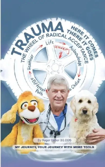 Trauma: Here it Comes, There it Goes. by Roger Fisher