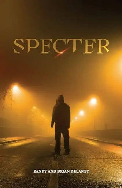 Specter by Brian Delaney and Randy Delaney
