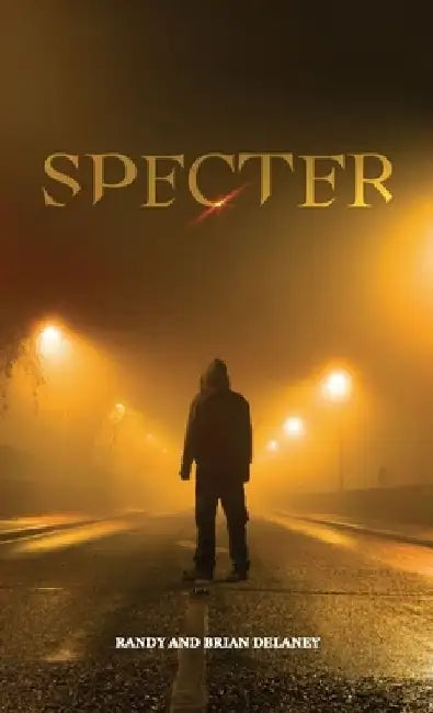 Specter by Brian Delaney and Randy Delaney