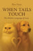When Tails Touch, the hidden language of love by Maor Onono
