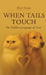 When Tails Touch, the hidden language of love by Maor Onono