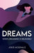 DREAMS, When Dreaming is Believing! by Joyce McDonald