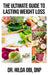 The Ultimate Guide to Lasting Weight Loss by Hilda Obi