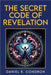 The Secret Code of Revelation by Daniel R. Condron
